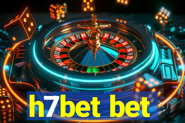 h7bet bet